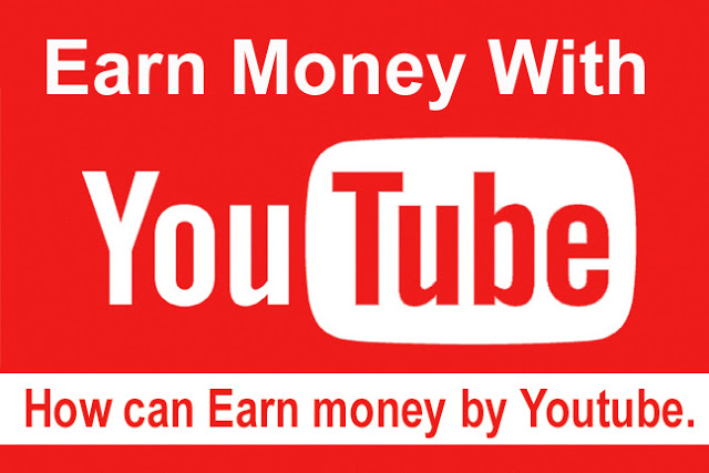 How to earn money from Youtube by uploading videos