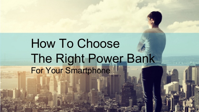 how-to-choose-the-right-power-bank-1-638