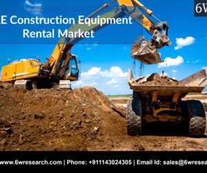 UAE Construction Equipment Rental Market: Future Prospects and Growth – 6wresearch